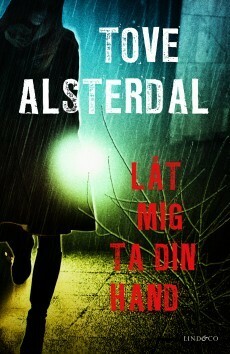 Låt mig ta din hand by Tove Alsterdal