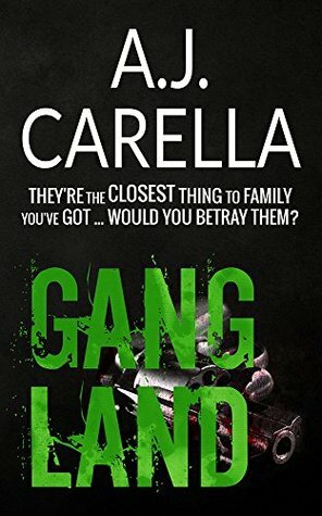 Gang Land by A.J. Carella