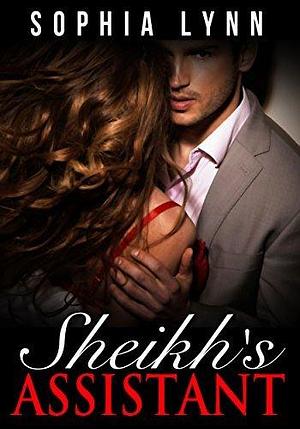 Sheikh's Assistant by Sophia Lynn, Sophia Lynn