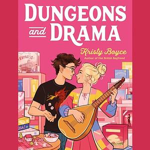 Dungeons & Drama by Kristy Boyce