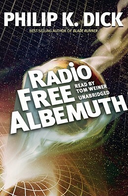 Radio Free Albemuth by Philip K. Dick