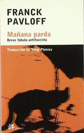 Mañana parda by Franck Pavloff, Sergi Pàmies