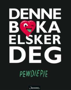 Denne boka elsker deg by PewDiePie