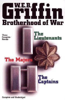 The Lieutenants / The Captains / The Majors by W.E.B. Griffin