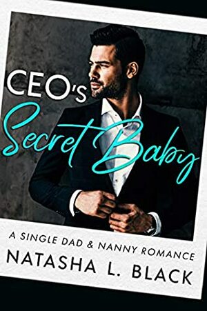 CEO's Secret Baby by Natasha L. Black