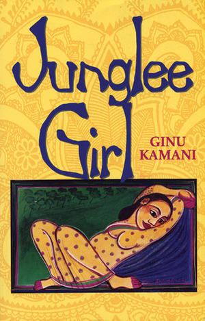 Junglee Girl by Ginu Kamani