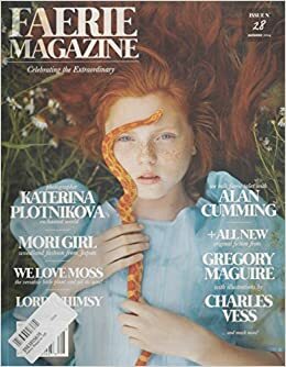 Faerie Magazine by Alice Hoffman, Carolyn Turgeon, Holly Black, Mary McMyne, Kate Bernheimer, Charles Vess