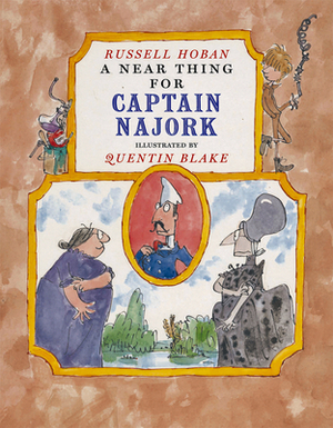 A Near Thing for Captain Najork by Russell Hoban