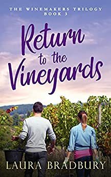 Return to the Vineyards by Laura Bradbury