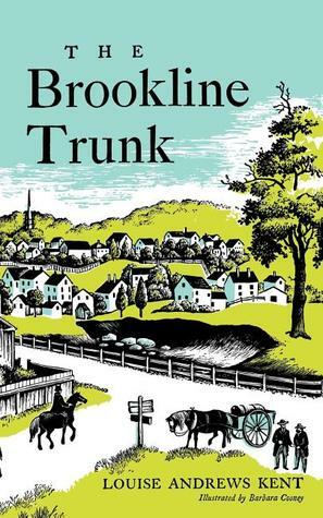 The Brookline Trunk by Barbara Cooney, Louise Andrews Kent