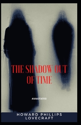 The Shadow out of Time Annotated by H.P. Lovecraft