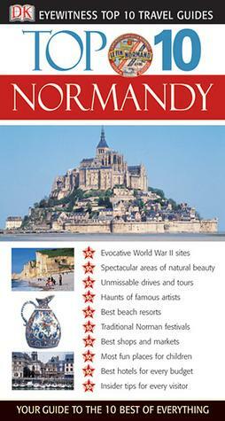 Top 10 Normandy by Leonie Glass, D.K. Publishing, Fiona Duncan