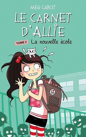 La nouvelle école by Meg Cabot