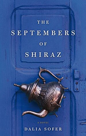 The Septembers of Shiraz by Dalia Sofer