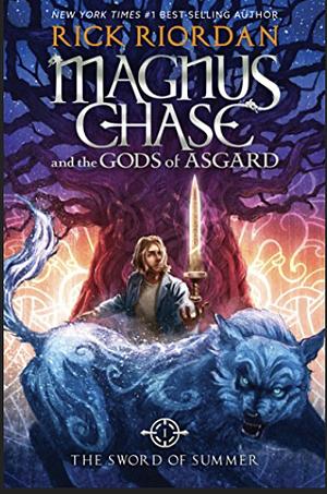 Magnus Chase and the Sword of Summer, Volume 1 by Rick Riordan