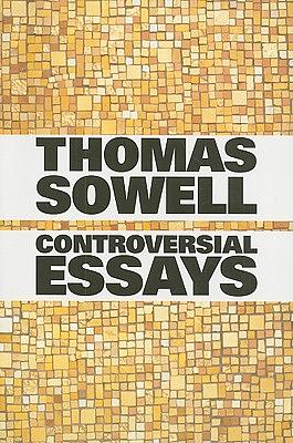 Controversial Essays by Thomas Sowell