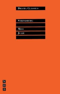 Miss Julie by August Strindberg