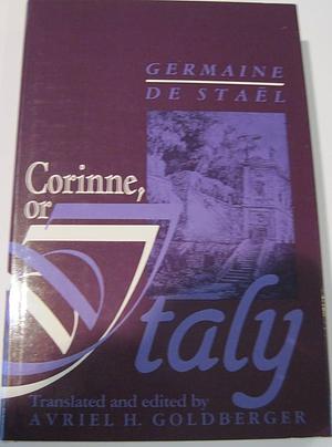 Corinne or Italy by Avriel H. Goldberger, Germaine de Staël-Holstein