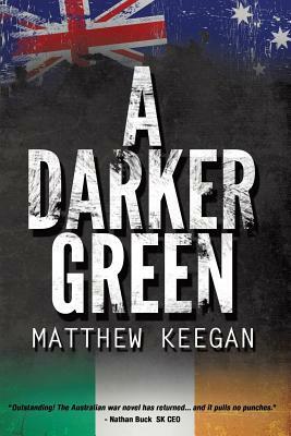 A Darker Green by Matthew Keegan