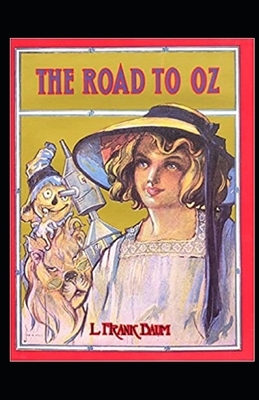 The Road to Oz Illustrated by L. Frank Baum