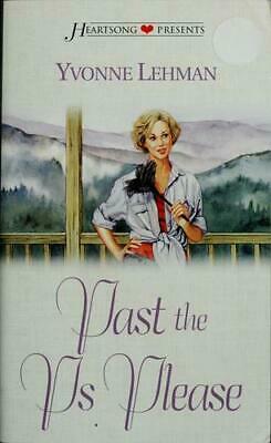 Past The Ps Please by Yvonne Lehman
