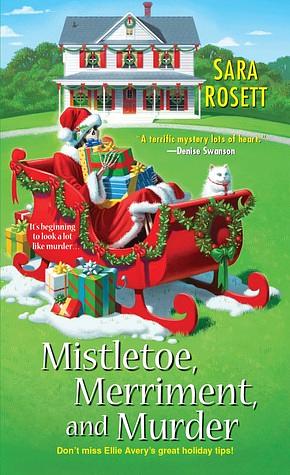 Mistletoe, Merriment, and Murder by Sara Rosett