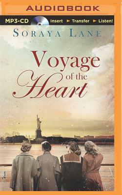 Voyage of the Heart by Soraya M. Lane