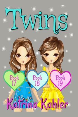 Twins - Books 17, 18 and 19 by Katrina Kahler