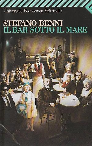 Il bar sotto il mare by Stefano Benni