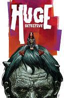 Huge Detective by Adam Rose