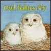 Owl Babies Fly by Janet Craig