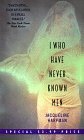 I Who Have Never Known Men by Jacqueline Harpman