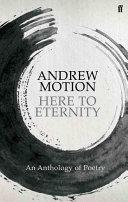 Here to Eternity by Andrew Motion