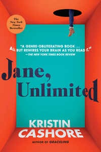 Jane, Unlimited by Kristin Cashore