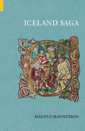 Iceland Saga by Magnus Magnusson