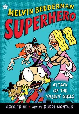 Attack of the Valley Girls by Greg Trine