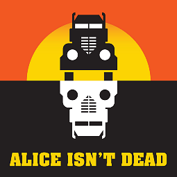 Alice isn't dead part 1 by Joseph Fink