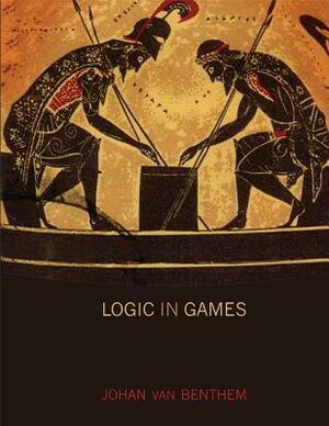 Logic in Games by Johan van Benthem