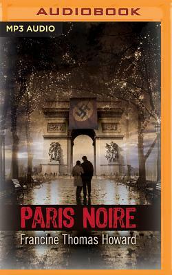 Paris Noire by Francine Thomas Howard
