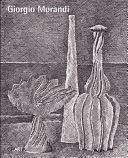 Giorgio Morandi by Renato Miracco