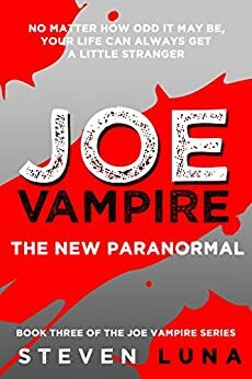 The New Paranormal by Steven Luna