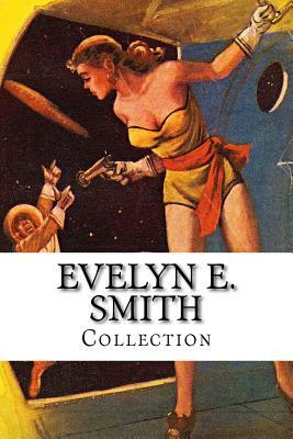 Evelyn E. Smith, Collection by Evelyn E. Smith