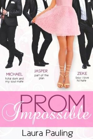 Prom Impossible by Laura Pauling