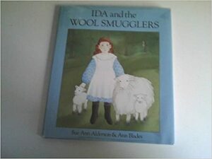 Ida and the Wool Smugglers by Sue Ann Alderson
