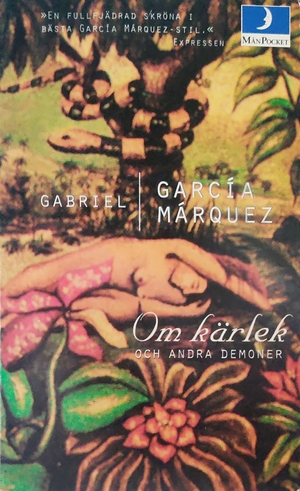 Om kärlek och andra demoner by Gabriel García Márquez