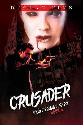 Crusader by Declan Finn