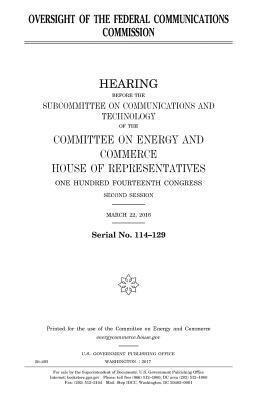 Oversight of the Federal Communications Commission by United States Congress, Committee on Energy and Commerce, United States House of Representatives