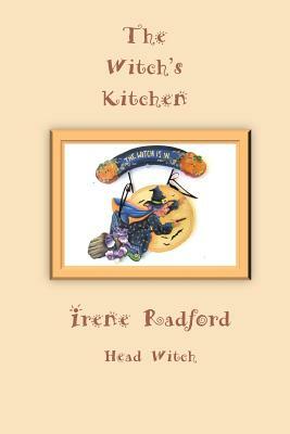 Witch's Kitchen by Irene Radford