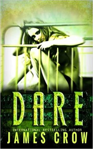 Dare by James Crow