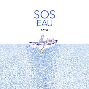 SOS Eau by Yayo